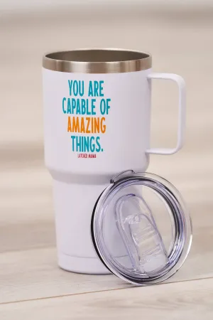 Latched Mama You Are Capable Insulated Tumbler